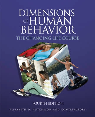 Dimensions of human behavior · The changing life course; Elizabeth D. Hutchison; 2011
