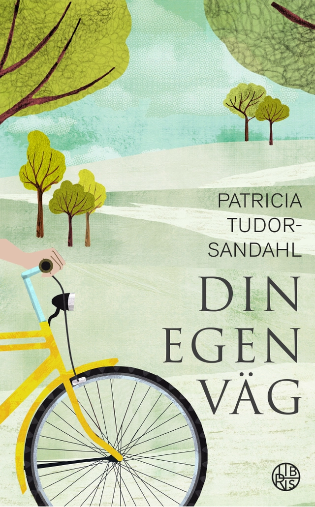 Din egen väg; Patricia Tudor-Sandahl; 2018
