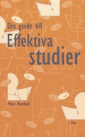 Din guide till effektiva studier; Peter Marshall; 2000