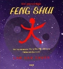 Din personliga feng shui : hur du använder feng shui för att finna hälsa och harmoni; Kam Chuen Lam; 1998