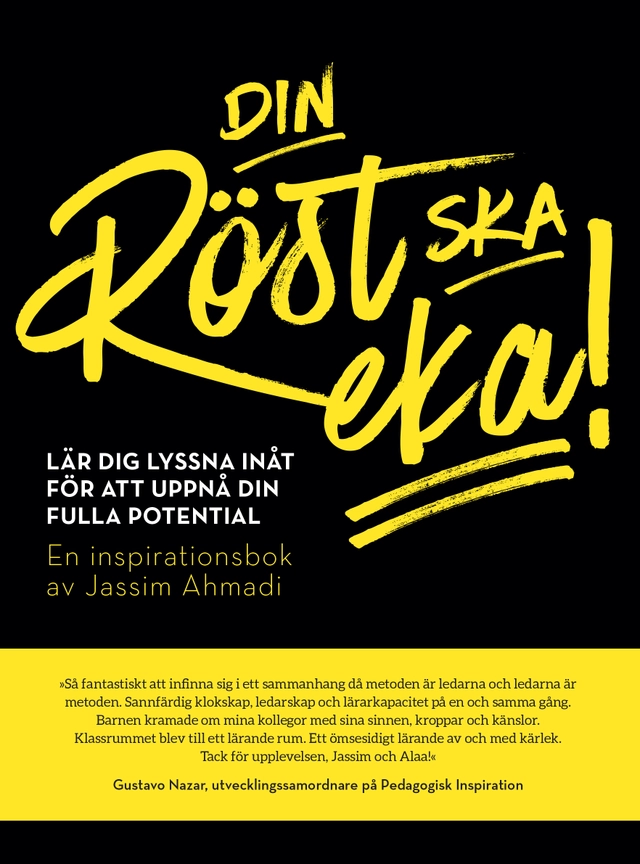 Din röst ska eka!; Jassim Ahmadi; 2017