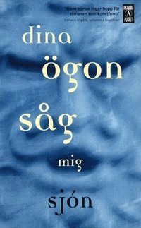Dina ögon såg mig; Sjón; 2001