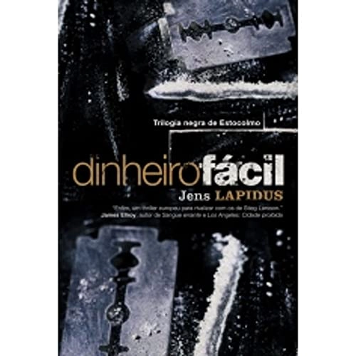 Dinheiro fácil; Jens Lapidus; 2013