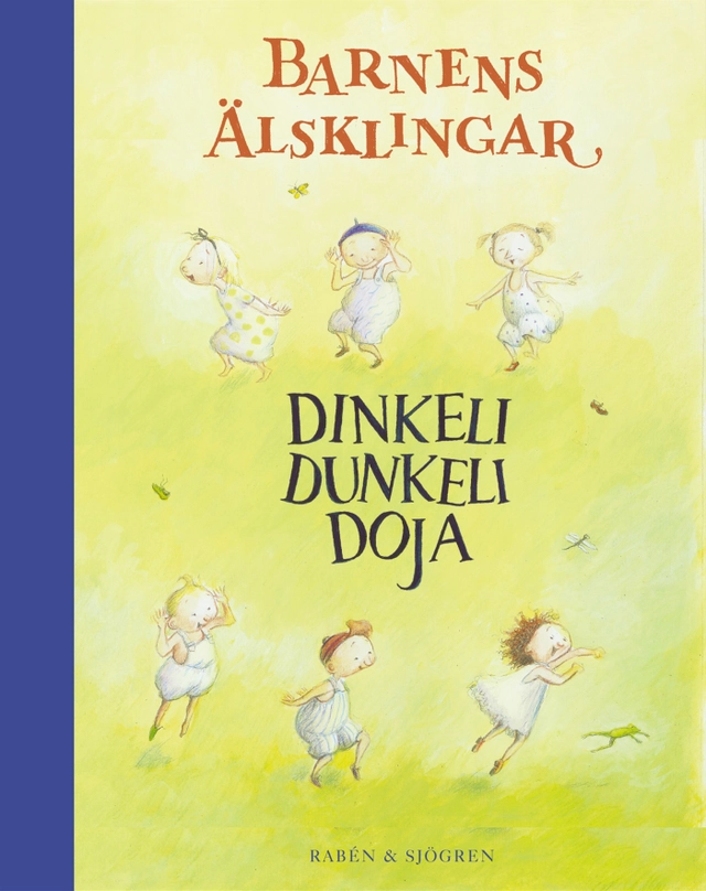 Dinkeli dunkeli doja : Barnens älsklingar; Susanna Hellsing; 2003