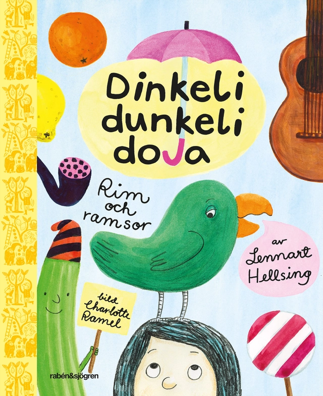 Dinkeli dunkeli doja : rim och ramsor av Lennart Hellsing; Lennart Hellsing; 2019
