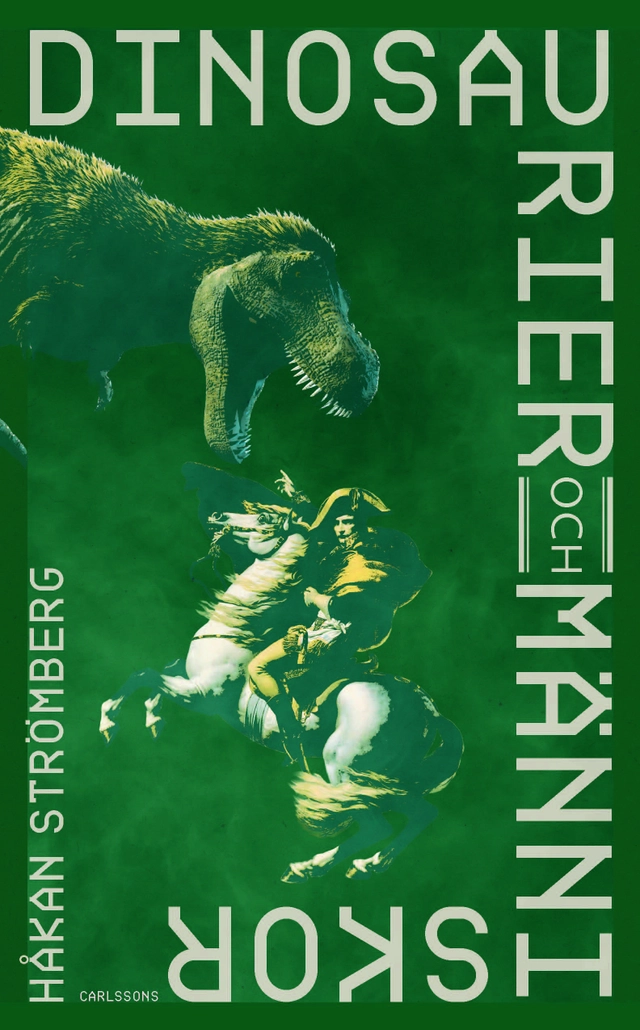 Dinosaurier och människor; Håkan Strömberg; 2026