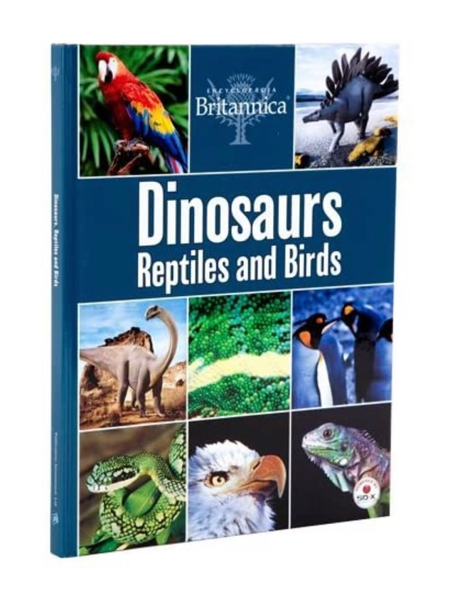 Dinosaurs reptiles and birds; Encyclopaedia Britannica; 2010