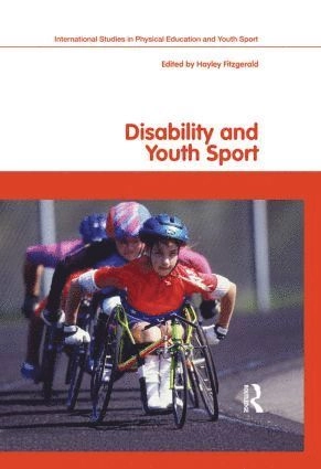 Disability and youth sport; Hayley Fitzgerald; 2009