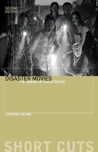 Disaster movies : the cinema of catastrophe; Stephen Keane; 2006