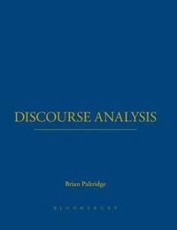 Discourse analysis : an introduction; Brian Paltridge; 2012