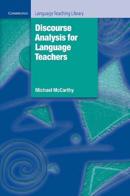 Discourse analysis for language teachers; Michael McCarthy; 1991