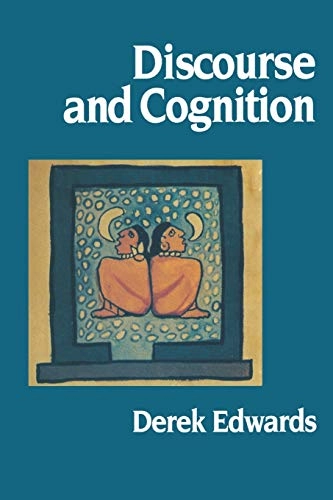 Discourse and cognition; Derek Edwards; 1997