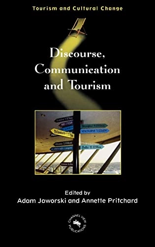 Discourse, communication and tourism; Adam Jaworski, Annette Pritchard; 2005