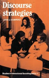 Discourse strategies; John Joseph Gumperz; 1982