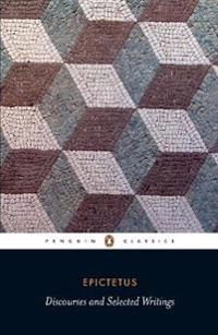 Discourses and selected writings; ca 55-135 e.Kr. Epiktetos; 2008