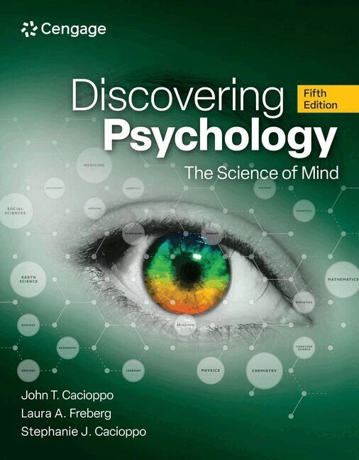 Discovering psychology : the science of mind; John T. Cacioppo, Laura A. Freberg, Stephanie J. Cacioppo; 2026