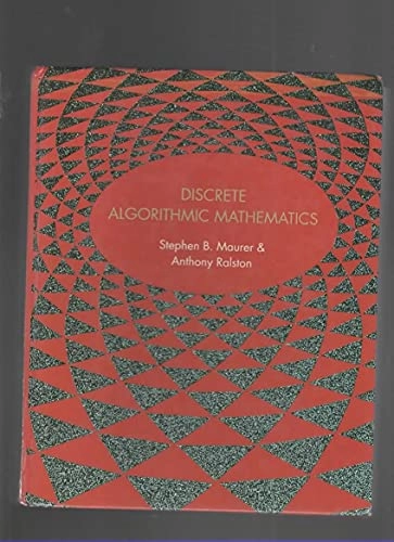 Discrete algorithmic mathematics; Stephen B. Maurer; 1991
