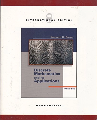 Discrete mathematics and its applications; Kenneth H. Rosen; 2003
