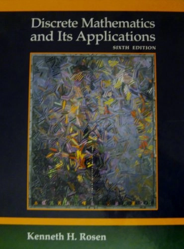 Discrete Mathematics and Its Applications; Kenneth H. Rosen; 2007