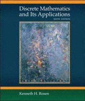 Discrete Mathematics and Its Applications; Kenneth H. Rosen; 2006