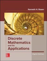 Discrete Mathematics and Its Applications; Kenneth Rosen; 2018