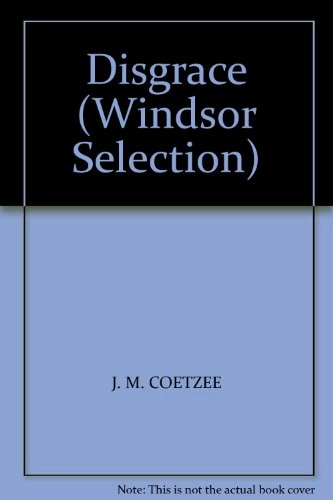 Disgrace; J. M. Coetzee; 2000