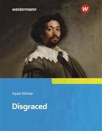 Disgraced; Ayad Akhtar; 2018