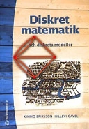 Diskret matematik och diskreta modeller; Kimmo Eriksson, Hillevi Gavel; 2002
