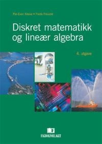 Diskret matematikk og lineær algebra; Per-Even Kleive, Frede Frisvold; 2007