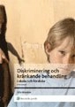 Diskriminering och kränkande behandling : i skola och förskola; Olle Rimsten; 2010