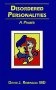 Disordered Personalities: A Primer; David J. Robinson