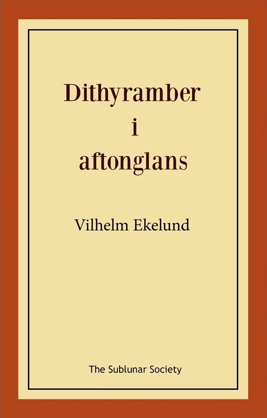 Dithyramber i aftonglans; Vilhelm Ekelund; 2020