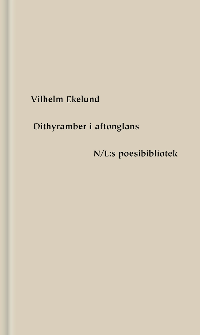 Dithyramber i aftonglans; Vilhelm Ekelund; 2023