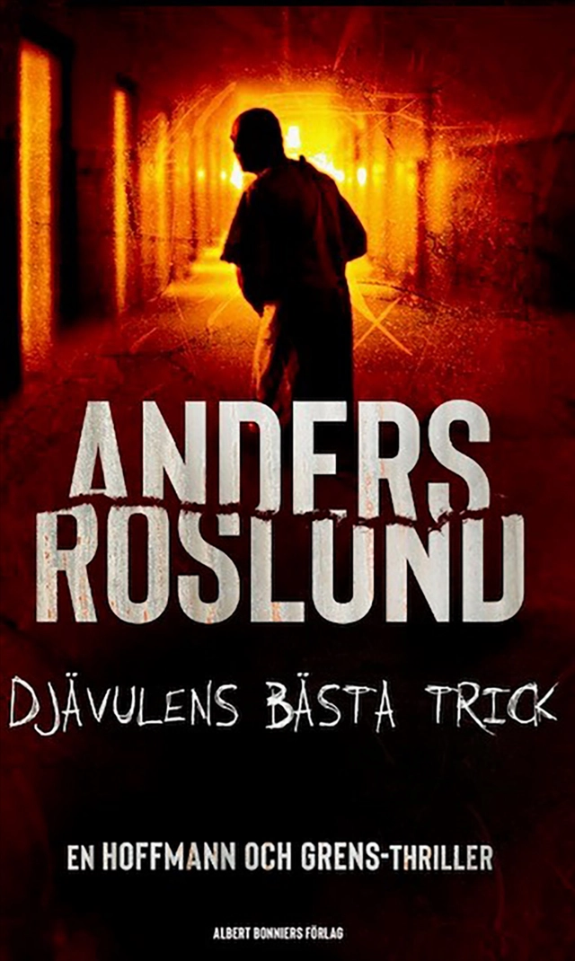 Djävulens bästa trick; Anders Roslund; 2025