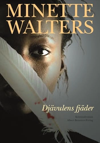 Djävulens fjäder; Minette Walters; 2006
