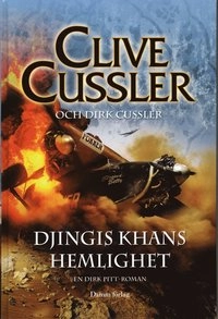 Djingis Kahns hemlighet; Clive Cussler, Dirk Cussler; 2008
