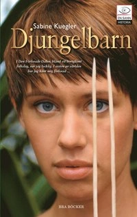 Djungelbarn; Sabine Kuegler; 2007