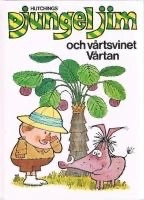 Djungeljim och vårtsvinet Vårtan; Sandra Sayer; 1979