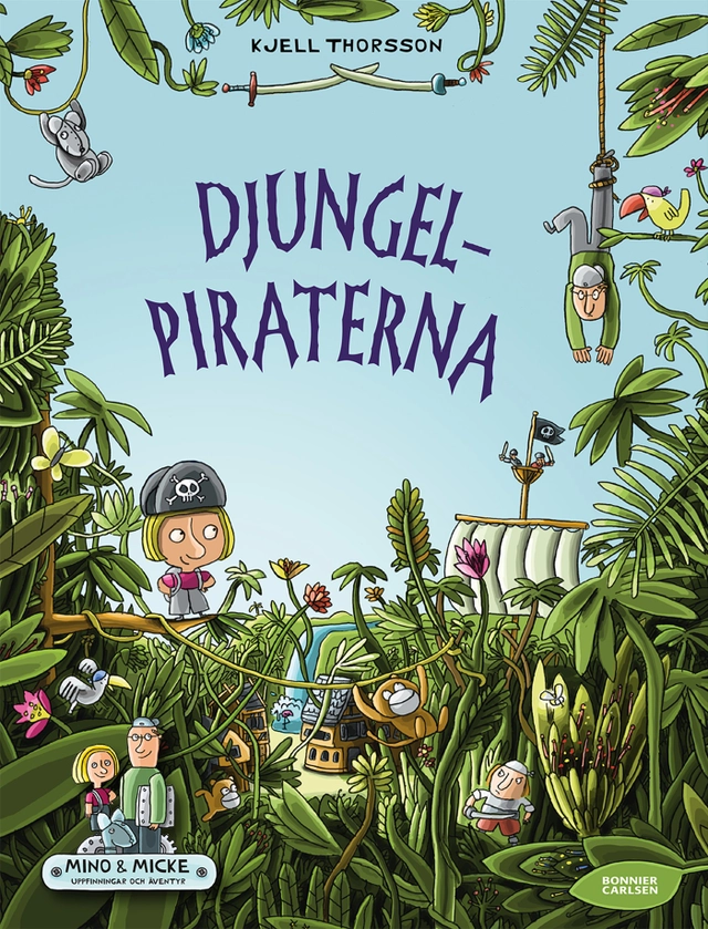 Djungelpiraterna; Kjell Thorsson; 2017