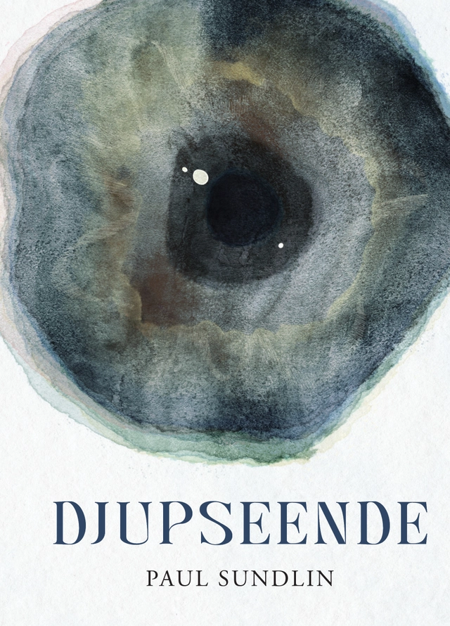 Djupseende; Paul Sundlin; 2026