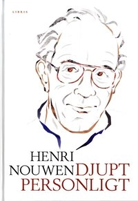 Djupt personligt; Henri Nouwen; 2012