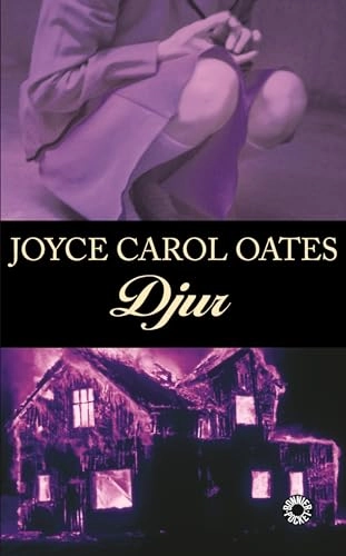 Djur; Joyce Carol Oates; 2007