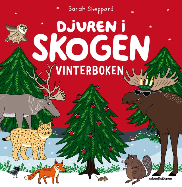 Djuren i skogen. Vinterboken; Sarah Sheppard; 2016