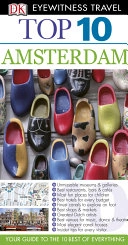 DK Eyewitness Top 10 Travel Guide: AmsterdamDK Eyewitness Top 10 Travel GuideDK eyewitness travel; Fiona Duncan, Leonie Glass