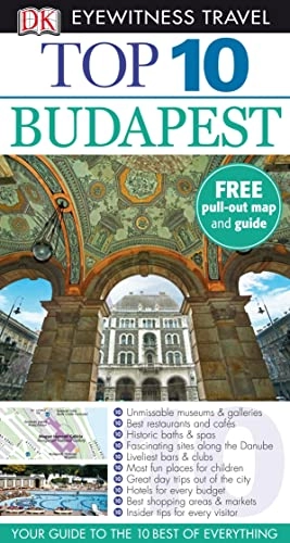 DK Eyewitness Top 10 Travel Guide: BudapestDK Eyewitness Top 10 Travel GuideDK eyewitness travel; Craig Turp; 2010