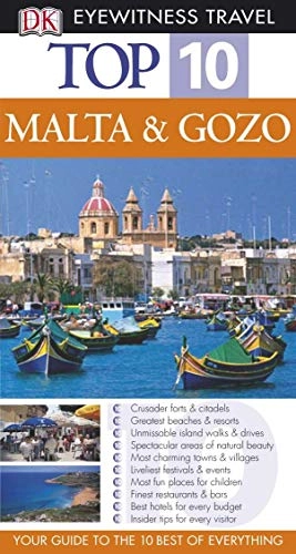 DK Eyewitness Top 10 Travel Guide: Malta & GozoDK Eyewitness Top 10 Travel GuideDK eyewitness travelEyewitness Travel GuidesSerie Top 10; Mary-Ann Gallagher; 2007