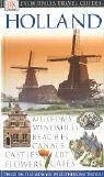DK Eyewitness Travel Guide: Holland; Jane Ewart; 2003