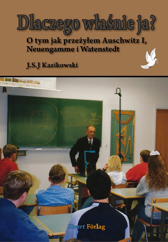 Dlaczego wlasnie ja?; Stefan Kazikowski; 2024