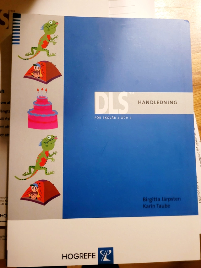 DLS : för skolår 2 och 3. · Handledning; Birgitta Järpsten, Karin Taube; 2013