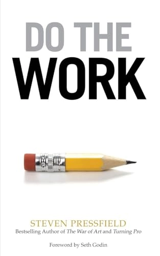 Do the Work; Steven Pressfield; 2015